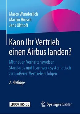 E-Book (pdf) Kann Ihr Vertrieb einen Airbus landen? von Marco Wunderlich, Martin Hinsch, Jens Olthoff