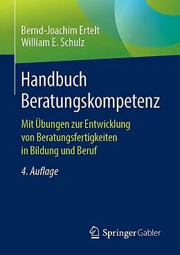 E-Book (pdf) Handbuch Beratungskompetenz von Bernd-Joachim Ertelt, William E. Schulz