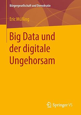 E-Book (pdf) Big Data und der digitale Ungehorsam von Eric Mülling