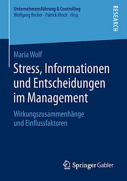 E-Book (pdf) Stress, Informationen und Entscheidungen im Management von Maria Wolf