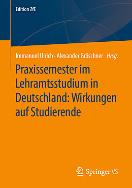Kartonierter Einband Praxissemester im Lehramtsstudium in Deutschland: Wirkungen auf Studierende von 