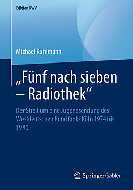 Kartonierter Einband Fünf nach sieben  Radiothek von Michael Kuhlmann