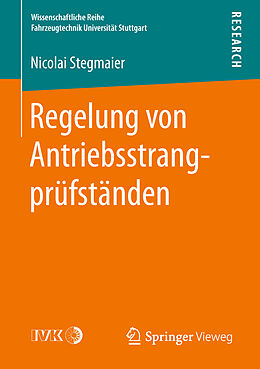Kartonierter Einband Regelung von Antriebsstrangprüfständen von Nicolai Stegmaier