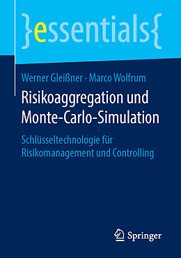 Kartonierter Einband Risikoaggregation und Monte-Carlo-Simulation von Werner Gleißner, Marco Wolfrum