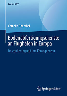 E-Book (pdf) Bodenabfertigungsdienste an Flughäfen in Europa von Cornelia Odenthal