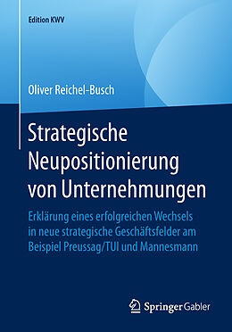 Kartonierter Einband Strategische Neupositionierung von Unternehmungen von Oliver Reichel-Busch