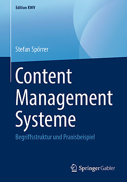 Kartonierter Einband Content Management Systeme von Stefan Spörrer