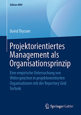 Kartonierter Einband Projektorientiertes Management als Organisationsprinzip von David Thyssen