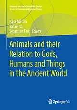 E-Book (pdf) Animals and their Relation to Gods, Humans and Things in the Ancient World von 