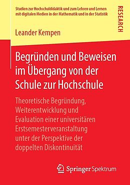 E-Book (pdf) Begründen und Beweisen im Übergang von der Schule zur Hochschule von Leander Kempen