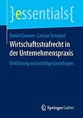 E-Book (pdf) Wirtschaftsstrafrecht in der Unternehmenspraxis von Daniel Graewe, Larissa Senuysal