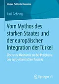 E-Book (pdf) Vom Mythos des starken Staates und der europäischen Integration der Türkei von Axel Gehring