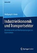 E-Book (pdf) Industrieökonomik und Transportsektor von Wolfgang H. Schulz