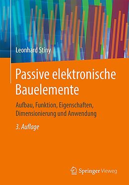 E-Book (pdf) Passive elektronische Bauelemente von Leonhard Stiny