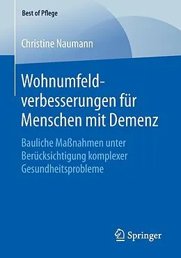 E-Book (pdf) Wohnumfeldverbesserungen für Menschen mit Demenz von Christine Naumann