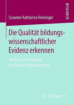 E-Book (pdf) Die Qualität bildungswissenschaftlicher Evidenz erkennen von Susanne Katharina Heininger