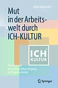 E-Book (pdf) Mut in der Arbeitswelt durch ICH-KULTUR von Jutta Malzacher