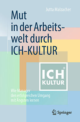 E-Book (pdf) Mut in der Arbeitswelt durch ICH-KULTUR von Jutta Malzacher