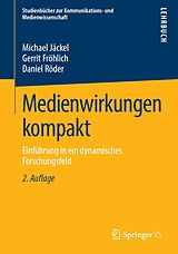 E-Book (pdf) Medienwirkungen kompakt von Michael Jäckel, Gerrit Fröhlich, Daniel Röder