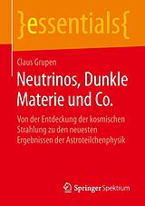 E-Book (pdf) Neutrinos, Dunkle Materie und Co. von Claus Grupen