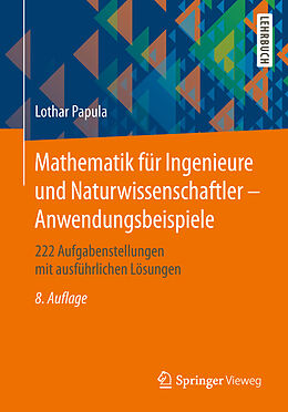 Kartonierter Einband Mathematik für Ingenieure und Naturwissenschaftler - Anwendungsbeispiele von Lothar Papula