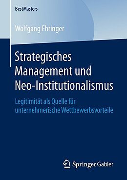 E-Book (pdf) Strategisches Management und Neo-Institutionalismus von Wolfgang Ehringer