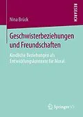E-Book (pdf) Geschwisterbeziehungen und Freundschaften von Nina Brück