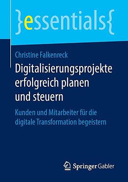 E-Book (pdf) Digitalisierungsprojekte erfolgreich planen und steuern von Christine Falkenreck
