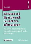 E-Book (pdf) Vertrauen und die Suche nach Gesundheitsinformationen von Elena Link