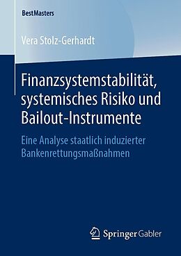 E-Book (pdf) Finanzsystemstabilität, systemisches Risiko und Bailout-Instrumente von Vera Stolz-Gerhardt