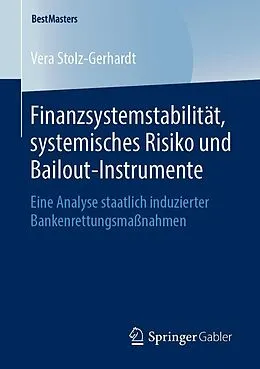 E-Book (pdf) Finanzsystemstabilität, systemisches Risiko und Bailout-Instrumente von Vera Stolz-Gerhardt