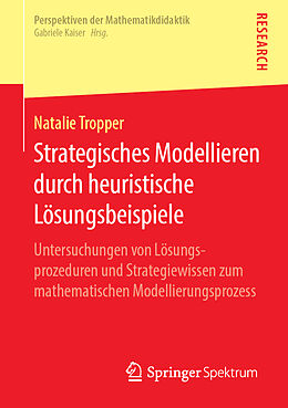 Kartonierter Einband Strategisches Modellieren durch heuristische Lösungsbeispiele von Natalie Tropper