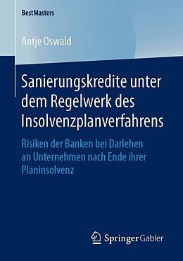 E-Book (pdf) Sanierungskredite unter dem Regelwerk des Insolvenzplanverfahrens von Antje Oswald