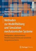 E-Book (pdf) Methoden zur Modellbildung und Simulation mechatronischer Systeme von Thomas Lienhard Schmitt, Markus Andres