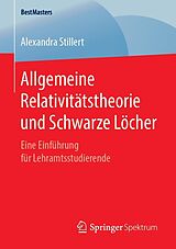 E-Book (pdf) Allgemeine Relativitätstheorie und Schwarze Löcher von Alexandra Stillert