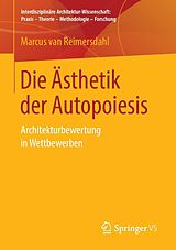 E-Book (pdf) Die Ästhetik der Autopoiesis von Marcus van Reimersdahl