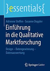 E-Book (pdf) Einführung in die Qualitative Marktforschung von Adrienne Steffen, Susanne Doppler