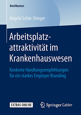 Kartonierter Einband Arbeitsplatzattraktivität im Krankenhauswesen von Angela Schär-Stieger