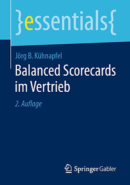 Kartonierter Einband Balanced Scorecards im Vertrieb von Jörg B. Kühnapfel