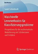 E-Book (pdf) Maschinelle Lernmethoden für Klassifizierungsprobleme von Sarah Schönbrodt