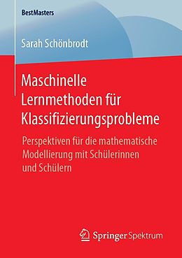 E-Book (pdf) Maschinelle Lernmethoden für Klassifizierungsprobleme von Sarah Schönbrodt
