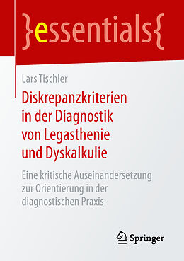 Kartonierter Einband Diskrepanzkriterien in der Diagnostik von Legasthenie und Dyskalkulie von Lars Tischler