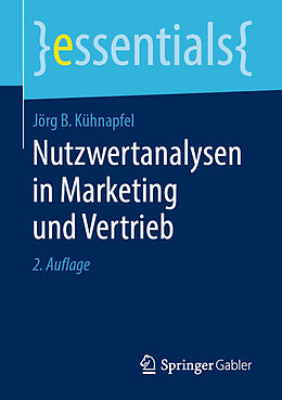 E-Book (pdf) Nutzwertanalysen in Marketing und Vertrieb von Jörg B. Kühnapfel
