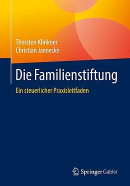 E-Book (pdf) Die Familienstiftung von Thorsten Klinkner, Christian Jaenecke