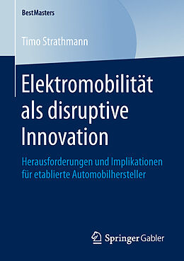 Kartonierter Einband Elektromobilität als disruptive Innovation von Timo Strathmann