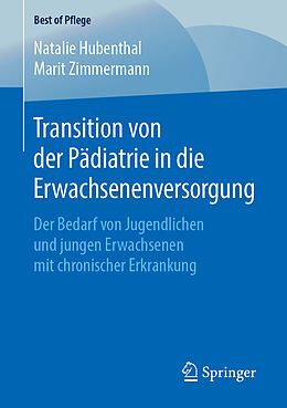 Kartonierter Einband Transition von der Pädiatrie in die Erwachsenenversorgung von Natalie Hubenthal, Marit Zimmermann