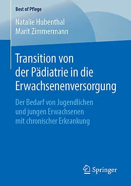 E-Book (pdf) Transition von der Pädiatrie in die Erwachsenenversorgung von Natalie Hubenthal, Marit Zimmermann