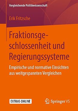E-Book (pdf) Fraktionsgeschlossenheit und Regierungssysteme von Erik Fritzsche