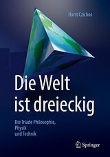 E-Book (pdf) Die Welt ist dreieckig von Horst Czichos