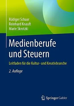 E-Book (pdf) Medienberufe und Steuern von Rüdiger Schaar, Reinhard Knauft, Marie Skrotzki
